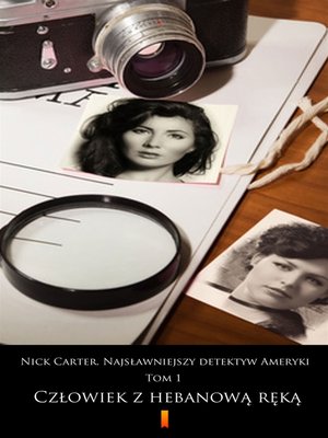 cover image of Nick Carter. Najsławniejszy detektyw Ameryki